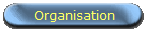 Organisation
